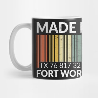 Made in Fort Worth Mug